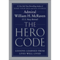 The Hero Code: Lessons Learned from Lives Well Lived - Hardcover