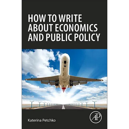 How to Write about Economics and Public Policy - Paperback