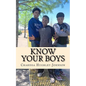Know Your Boys: A Guide for Moms with Boys - Paperback
