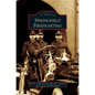 Springfield Firefighting - Hardcover