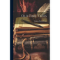 Old Time Tales - Paperback