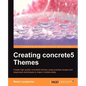 Creating Concrete5 Themes - Paperback