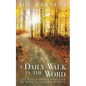 A Daily Walk in the Word: 365 Devotionals That Can Be Read in Under a Minute - Paperback