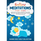 Bedtime Meditations For Kids: Original Stories with Dreamy Visualizations to Help Children Sleep, Relax, Anxiety Relief and Thrive. Complete Collect - Paperback