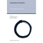 Computational Psychiatry: New Perspectives on Mental Illness - Paperback