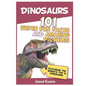 Dinosaurs: 101 Super Fun Facts And Amazing Pictures (Featuring The World's Top 1 - Paperback