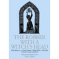 The Robber with a Witch's Head: More Stories from the Great Treasury of Sicilian Folk and Fairy Tales Collected by Laura Gonzenbach - Hardcover