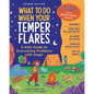 What to Do When Your Temper Flares, 2nd Edition: A Kid's Guide to Overcoming Problems with Anger - Paperback