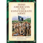 Irish Americans in the Confederate Army - Paperback