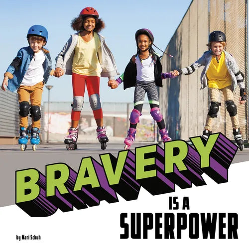 Bravery Is a Superpower - Hardcover