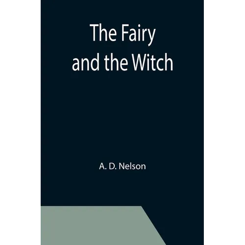The Fairy and the Witch - Paperback