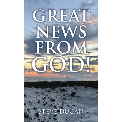 Great News From God! - Hardcover