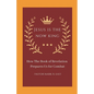 Jesus Is the Now King: How the Book of Revelation Prepares Us for Combat - Paperback