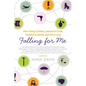 Falling for Me: How I Hung Curtains, Learned to Cook, Traveled to Seville, and Fell in Love - Paperback