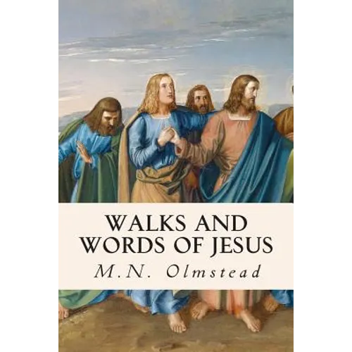 Walks and Words of Jesus - Paperback