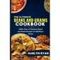 The Ultimate Beans and Grains CookBook: 1200+ Days of Delicious Beans and Grains Recipes for Nutritious Dishes - Paperback