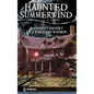 Haunted Summerwind: A Ghostly History of a Wisconsin Mansion - Hardcover