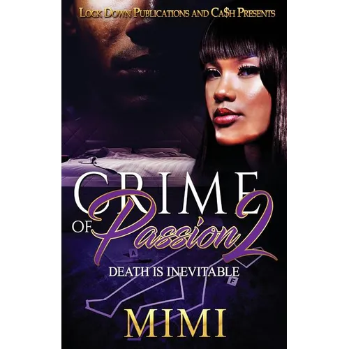 Crime of Passion 2: Death Is Inevitable - Paperback
