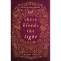 There Bleeds the Light - Paperback