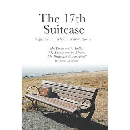 The 17th Suitcase: Vignettes from a South African Family - Paperback