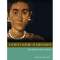 A People's History of Christianity: One Volume Student Edition - Paperback