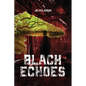Black Echoes - Paperback