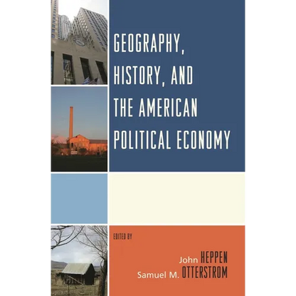 Geography, History, and the American Political Economy - Paperback