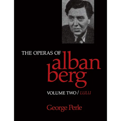The Operas of Alban Berg, Volume II: Lulu - Paperback