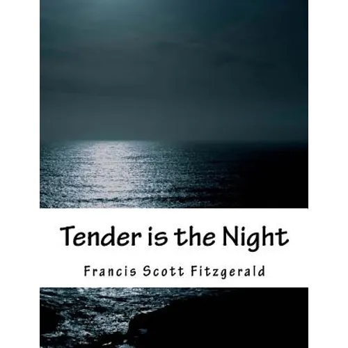 Tender is the Night - Paperback
