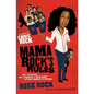 Mama Rock's Rules: Ten Lessons for Raising a Houseful of Successful Children - Paperback