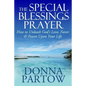 The Special Blessings Prayer: How to Unleash God's Love, Favor & Power Upon Your Life - Paperback