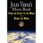 Jules Verne's Moon Book - From Earth to the Moon & Round the Moon - Two Complete Books - Paperback
