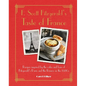 F. Scott Fitzgerald's Taste of France: Recipes Inspired by the Cafés and Bars of Fitzgerald's Paris and the Riviera in the 1920s - Hardcover