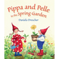 Pippa and Pelle in the Spring Garden - Board Book