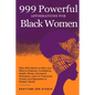999 Powerful Affirmations for Black Women: Daily Affirmations to Hack your Mind to Positivity, Confidence, Health, Money, Success & Motivation. Learn - Paperback