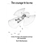 The courage to be me: A story of courage, self-compassion and hope after sexual abuse - Paperback