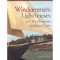 Windjammers, Lighthouses: And Other Treasures of the Maine Coast - Hardcover