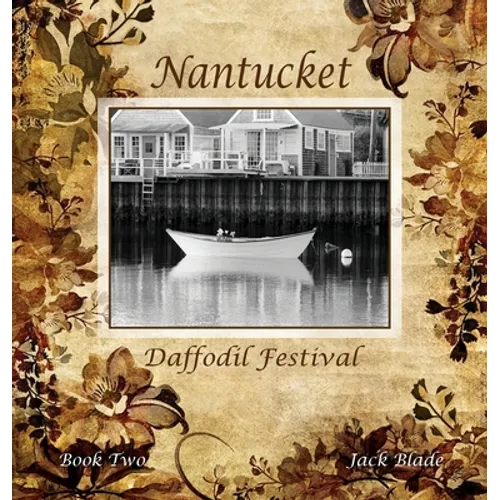 Nantucket Daffodil Festival - Hardcover