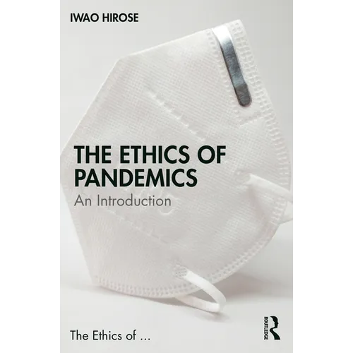 The Ethics of Pandemics: An Introduction - Paperback