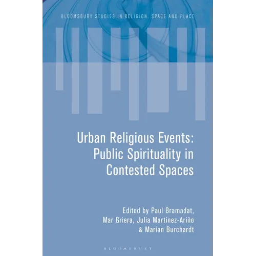 Urban Religious Events: Public Spirituality in Contested Spaces - Paperback