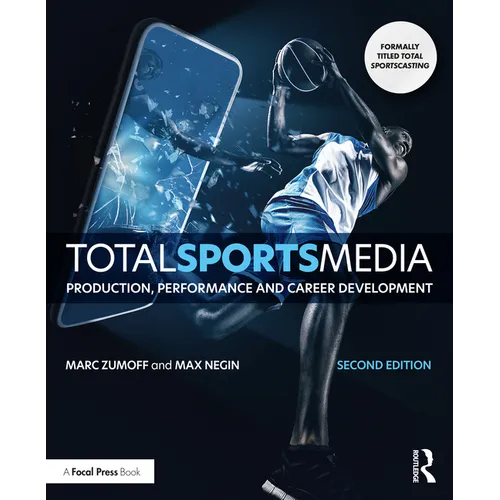 Total Sports Media: Production, Performance and Career Development - Paperback
