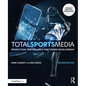 Total Sports Media: Production, Performance and Career Development - Paperback
