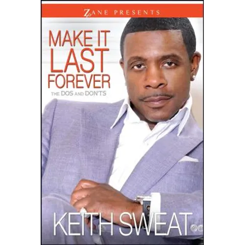 Make It Last Forever: The Dos and Don'ts - Paperback