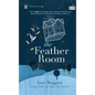 The Feather Room - Hardcover