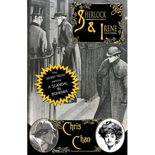 Sherlock & Irene: The Secret Truth Behind "A Scandal in Bohemia" - Paperback
