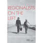 Regionalists on the Left: Radical Voices from the American West - Paperback