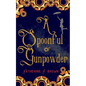 A Spoonful of Gunpowder - Paperback