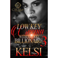 Lowkey Creepin' With A Hood Billionaire 3: The Finale - Paperback