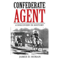 Confederate Agent: A Discovery in History - Paperback