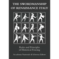 The swordmanship of Renaissance Italy: Rules and principles of historical fencing - Paperback